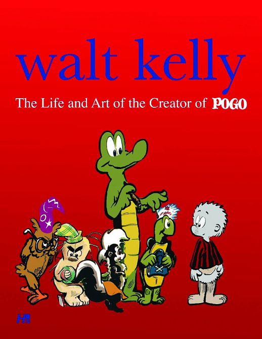 WALT KELLY LIFE & ART OF CREATOR OF POGO HC