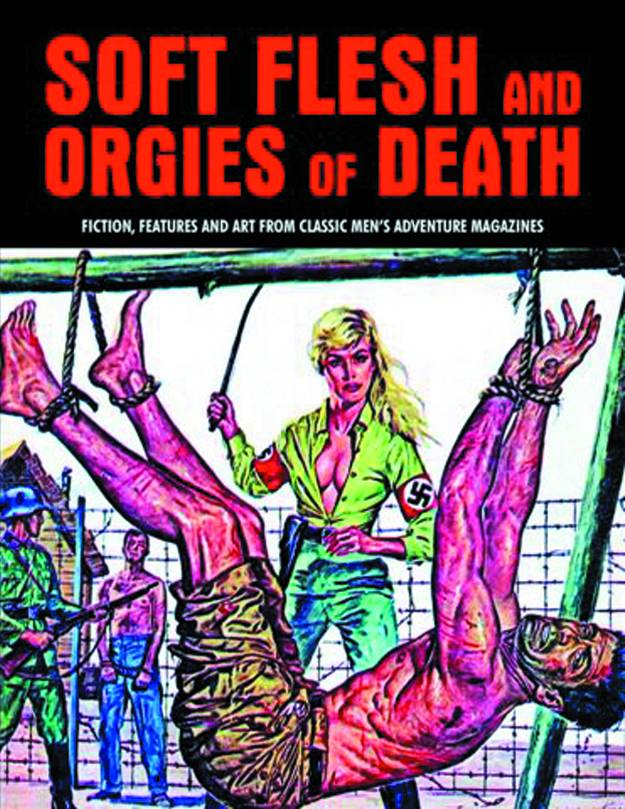 SOFT FLESH & ORGIES OF DEATH FROM MENS ADV MAG SC