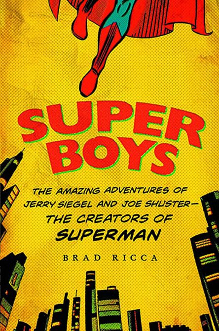 SUPER BOYS AMAZING ADV OF JERRY SIEGEL & JOE SHUSTER SC