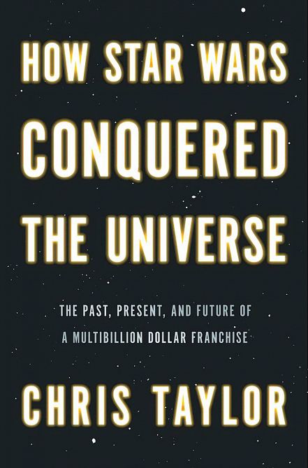 HOW STAR WARS CONQUERED UNIVERSE HC