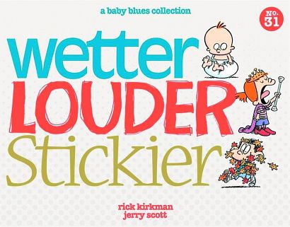 BABY BLUES COLLECTION TP WETTER LOUDER STICKIER
