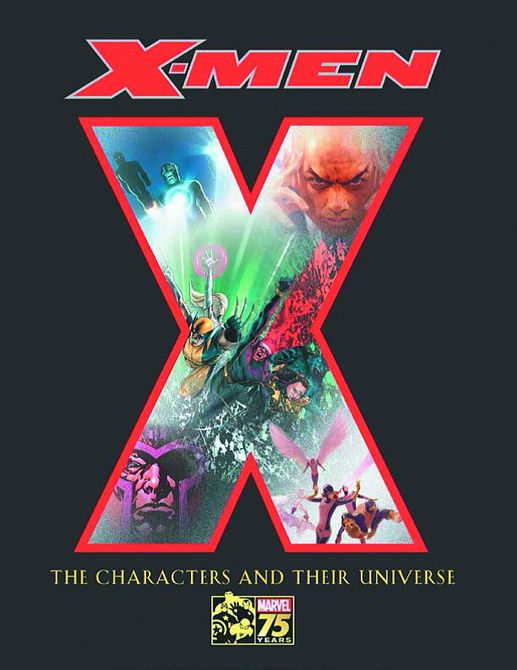 X-MEN 75 YEARS CHARACTERS & THEIR UNIVERSE HC