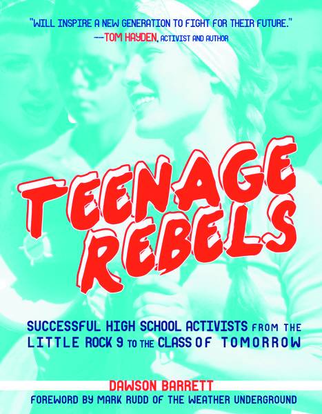 TEENAGE REBELS STORIES OF HIGH SCHOOL ACTIVISTS GN