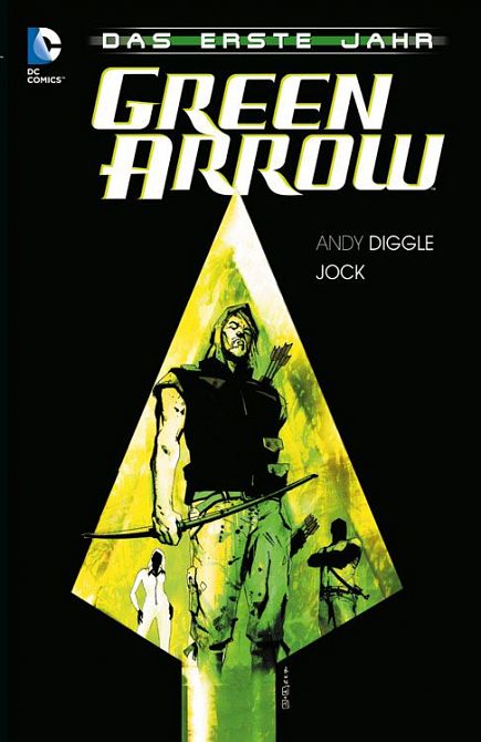 GREEN ARROW: DAS ERSTE JAHR (HARDCOVER) GREEN ARROW: DAS ERSTE JAHR (HARDCOVER)