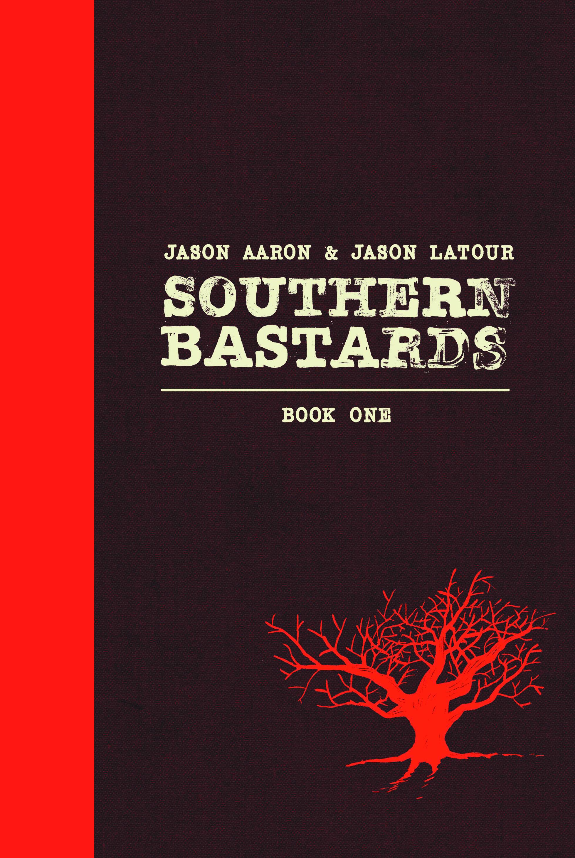 SOUTHERN BASTARDS HC VOL 01 SOUTHERN BASTARDS HC VOL 01