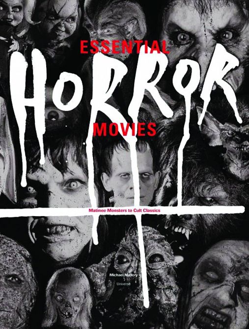 ESSENTIAL HORROR MOVIES MATINEE MONSTERS TO CULT CLASSICS HC