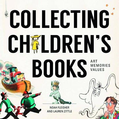 COLLECTING CHILDRENS BOOKS ART MEMORIES VALUES HC