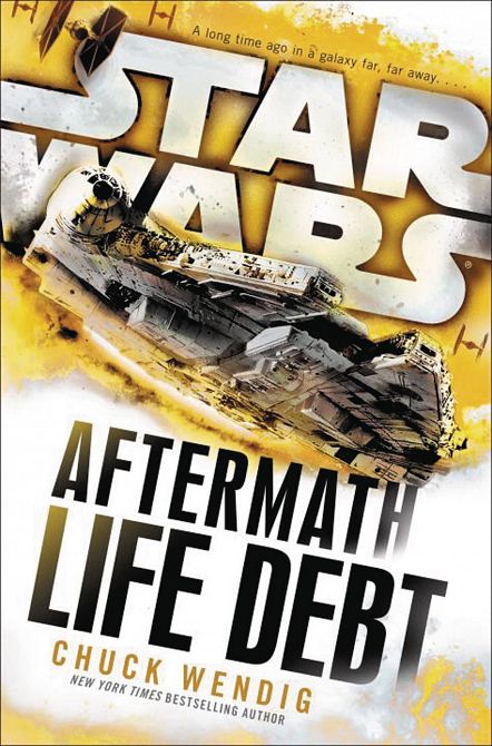 STAR WARS FORCE AWAKENS AFTERMATH HC NOVEL LIFE DEBT