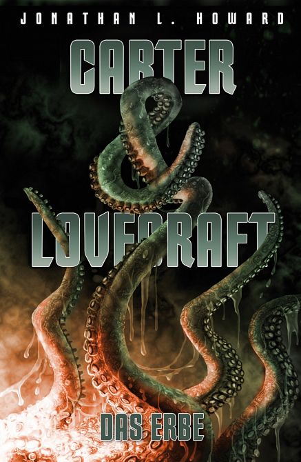 Carter & Lovecraft - Das Erbe (ROMAN)