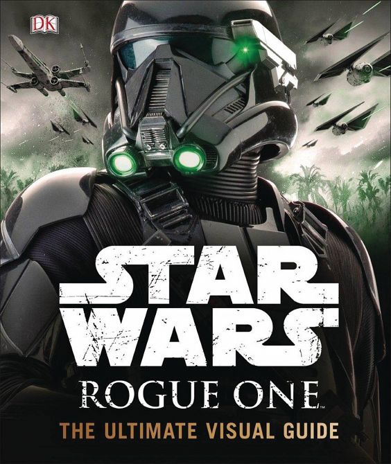 STAR WARS ROGUE ONE ULTIMATE VISUAL GUIDE HC