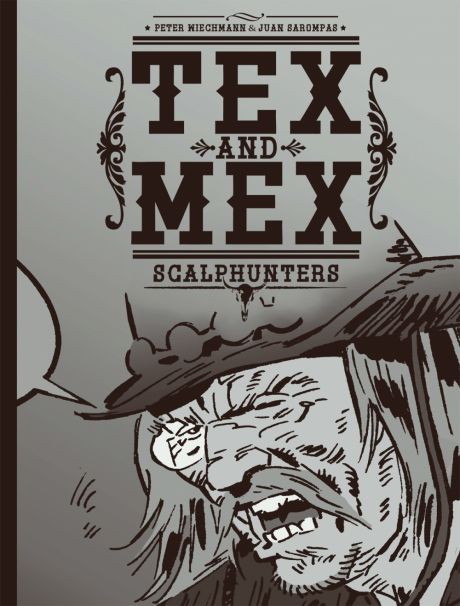 TEX AND MEX - SCALPHUNTERS #01