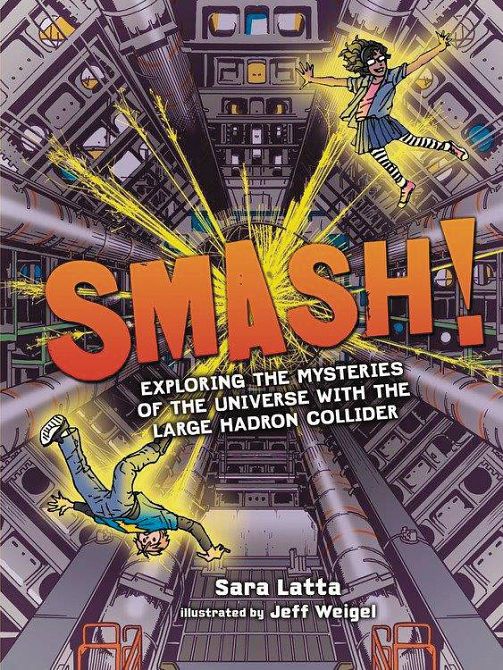 SMASH EXPLORING MYSTERIES LARGE HADRON COLLIDER GN
