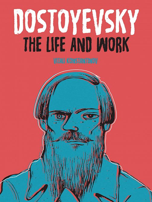 DOSTOYEVSKY LIFE AND WORK GN