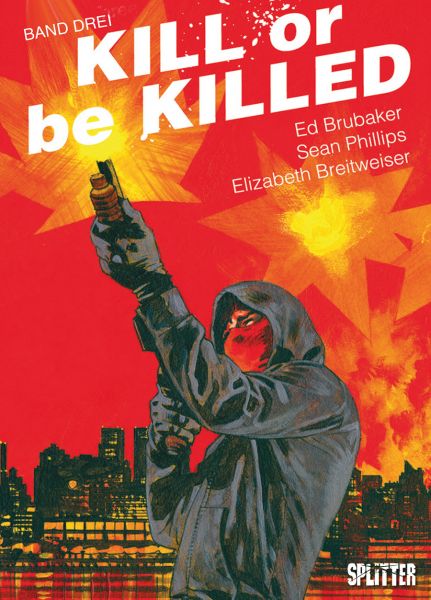 Kill or be Killed (ab 2017) #03