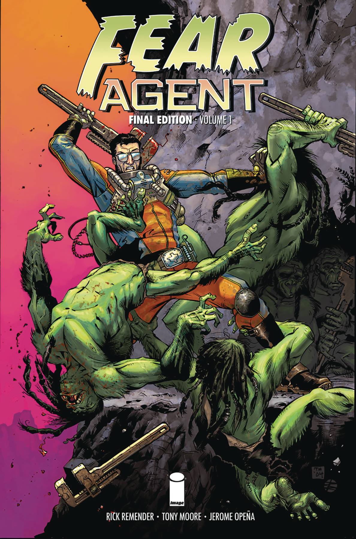 FEAR AGENT FINAL ED TP VOL 01 FEAR AGENT FINAL ED TP VOL 01