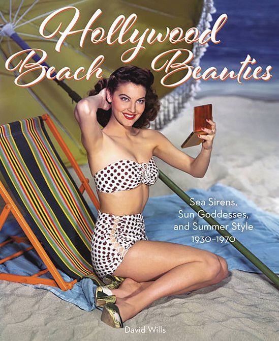 HOLLYWOOD BEACH BEAUTIES 1930-1970 HC