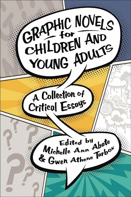 GRAPHIC NOVELS FOR CHILDREN & YOUNG ADULTS SC