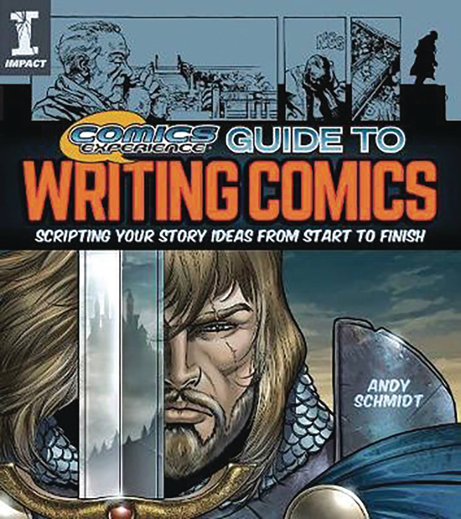 COMICS EXPERIENCE GUIDE TO WRITING COMICS SC