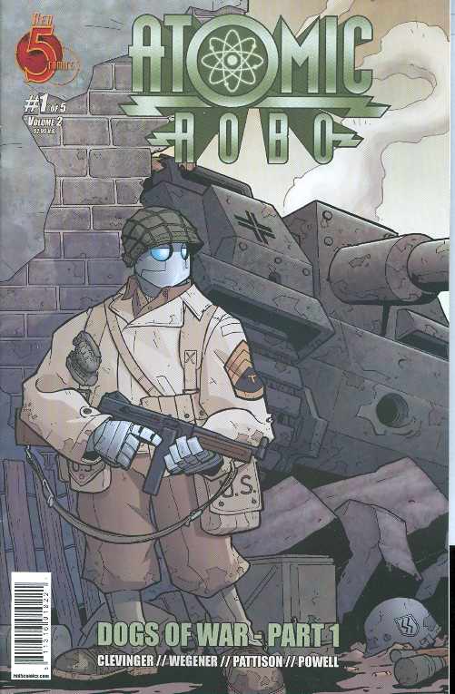 ATOMIC ROBO DOGS OF WAR ATOMIC ROBO DOGS OF WAR