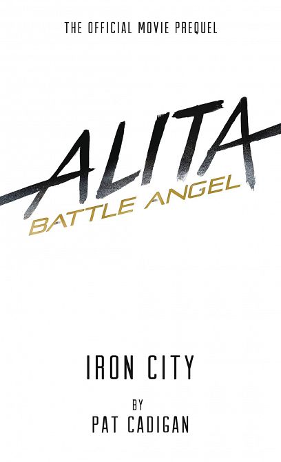 ALITA BATTLE ANGEL IRON CITY HC NOVEL