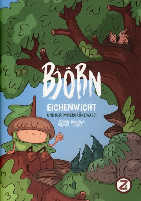 BJÖRN EICHENWICHT UND DER IMMERGRÜNE WALD BJÖRN EICHENWICHT UND DER IMMERGRÜNE WALD