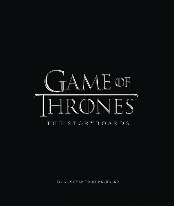 GAME OF THRONES STORYBOARDS HC