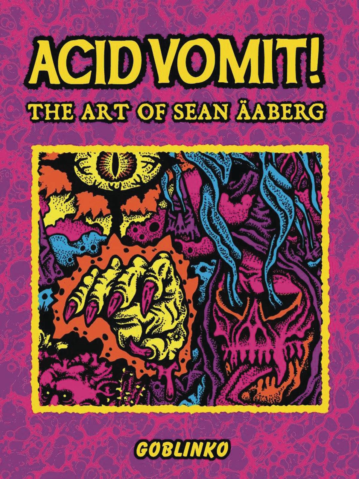 ACID VOMIT ART OF SEAN AABERG HC