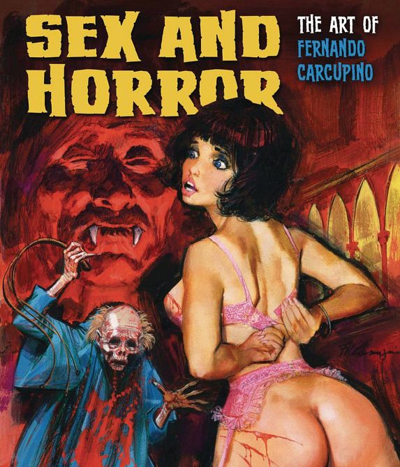 SEX & HORROR ART OF FERNANDO CARCUPINO SC
