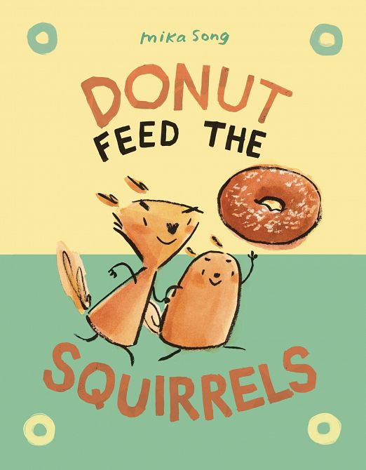 NORMA AND BELLY YR GN VOL 01 DONUT FEED SQUIRRELS
