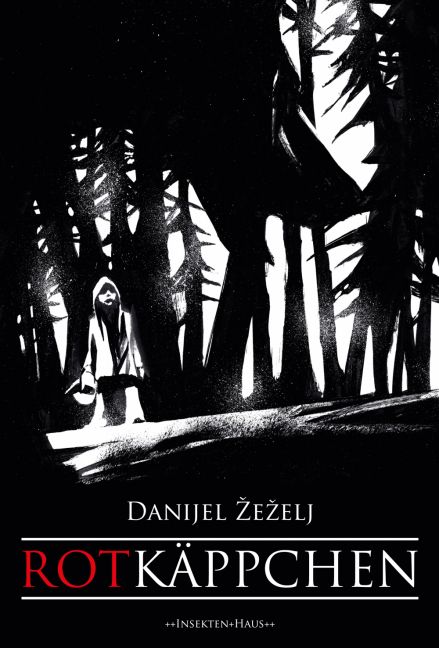 DANIJEL ZEZELJ’S ROTKÄPPCHEN (OHNE WORTE) DANIJEL ZEZELJ’S ROTKÄPPCHEN (OHNE WORTE)