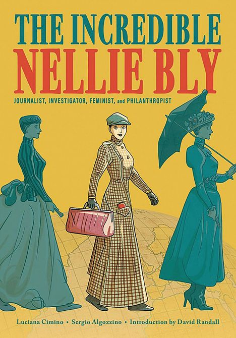 INCREDIBLE NELLIE BLY GN