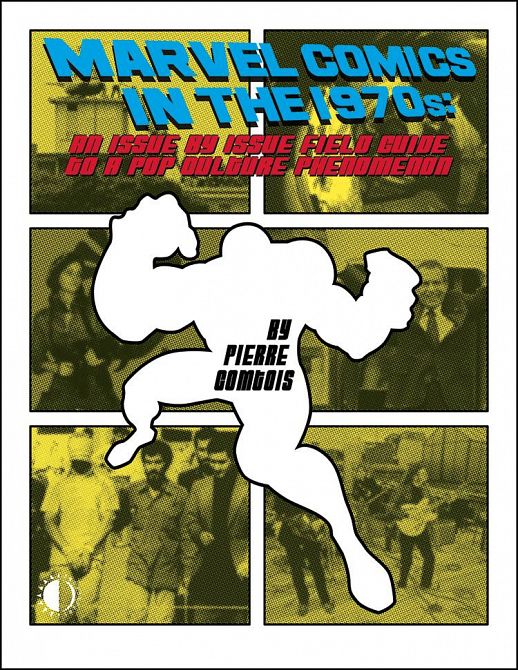 MARVEL COMICS IN THE 1970S EXPANDED EDITION TP