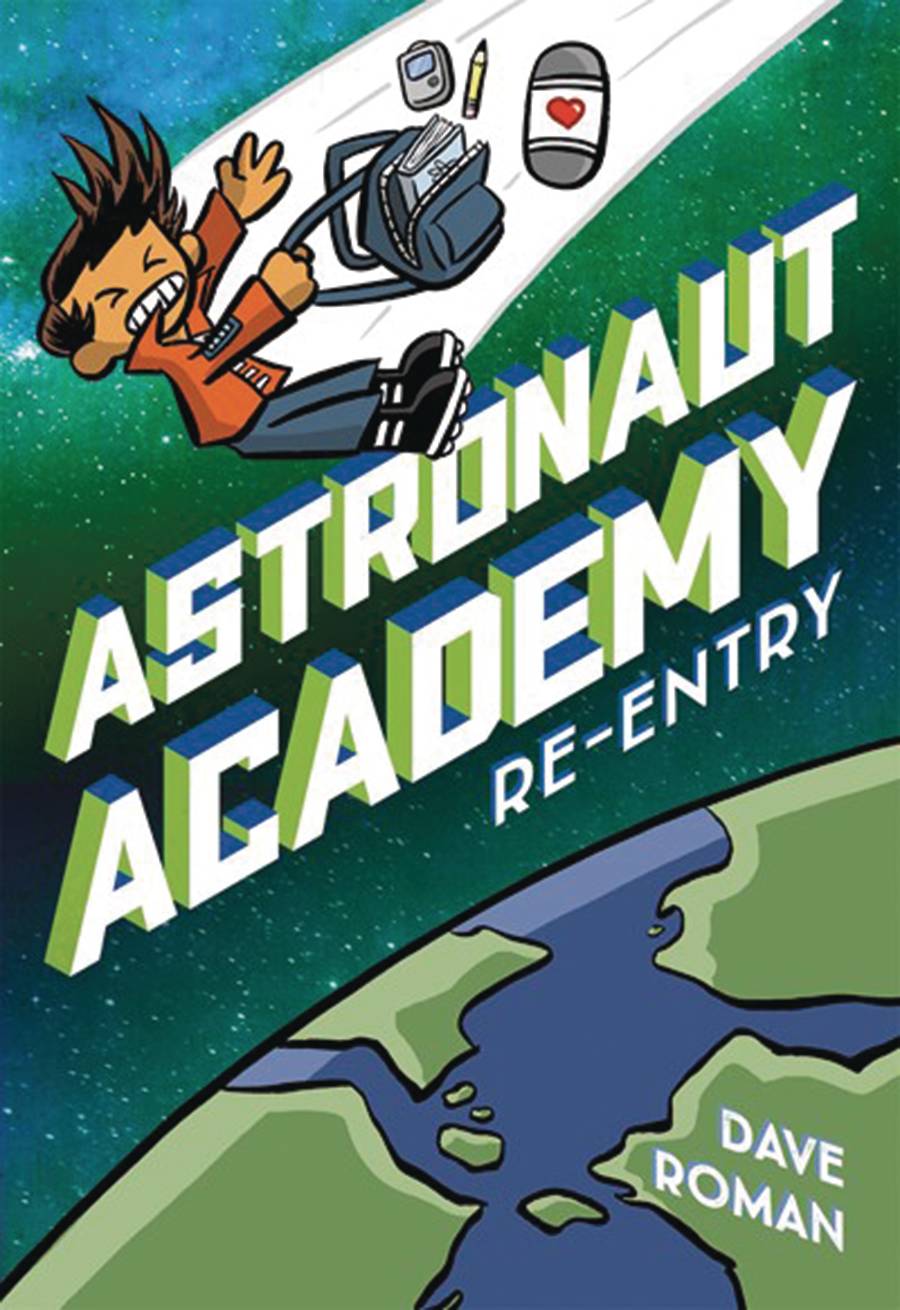 ASTRONAUT ACADEMY HC GN VOL 02 RE ENTRY ASTRONAUT ACADEMY HC GN VOL 02 RE ENTRY