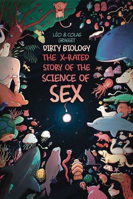 DIRTY BIOLOGY X RATED STORY OF THE SCIENCE OF SEX GN