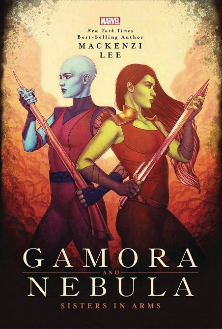 GAMORA & NEBULA YA HC NOVEL SISTERS IN ARMS