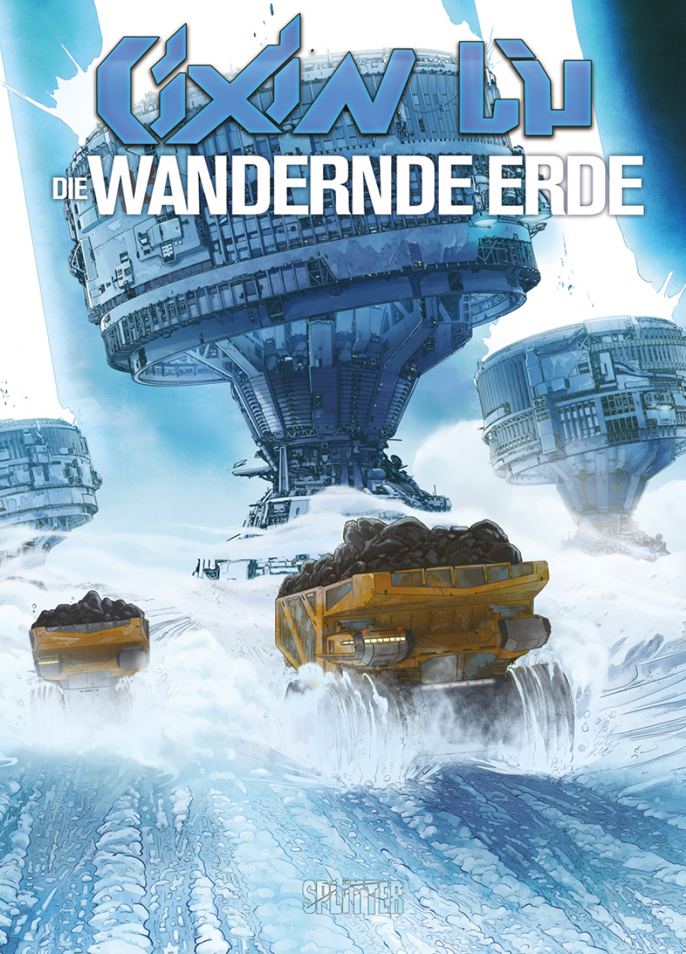 CIXIN LIU: DIE WANDERNDE ERDE CIXIN LIU: DIE WANDERNDE ERDE