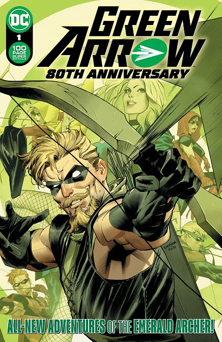 GREEN ARROW 80TH ANNIVERSARY 100-PAGE SUPER SPECTACULAR #1 GREEN ARROW 80TH ANNIVERSARY 100-PAGE SUPER SPECTACULAR #1