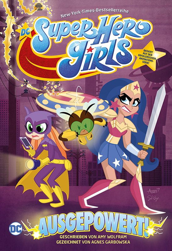 DC SUPER HERO GIRLS: AUSGEPOWERT DC SUPER HERO GIRLS: AUSGEPOWERT