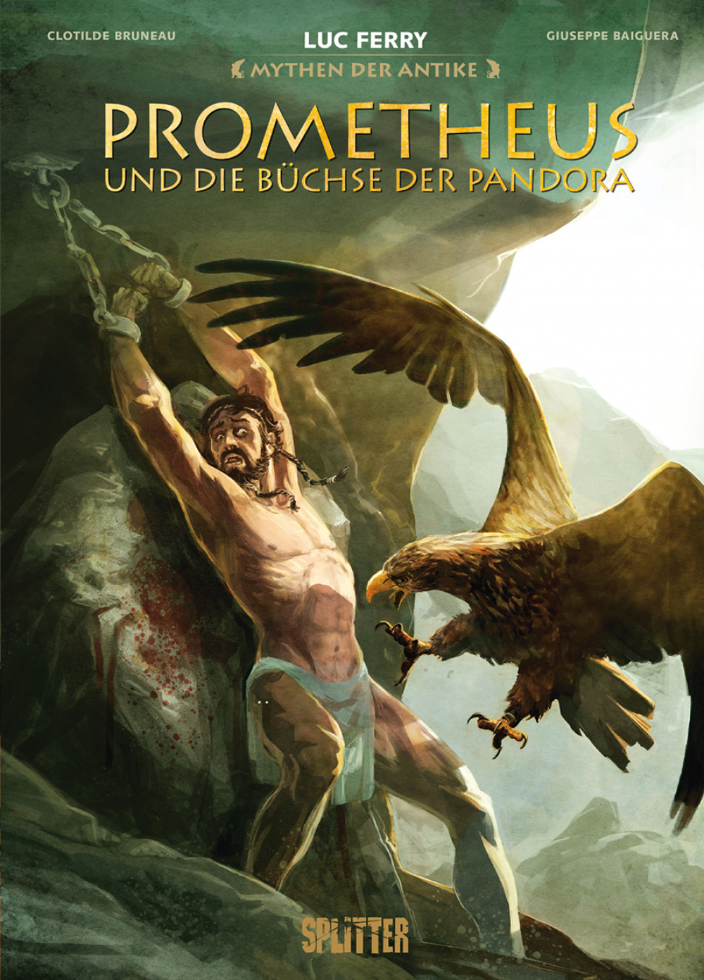 MYTHEN DER ANTIKE: PROMETHEUS UND DIE BÜCHSE DER PANDORA MYTHEN DER ANTIKE: PROMETHEUS UND DIE BÜCHSE DER PANDORA