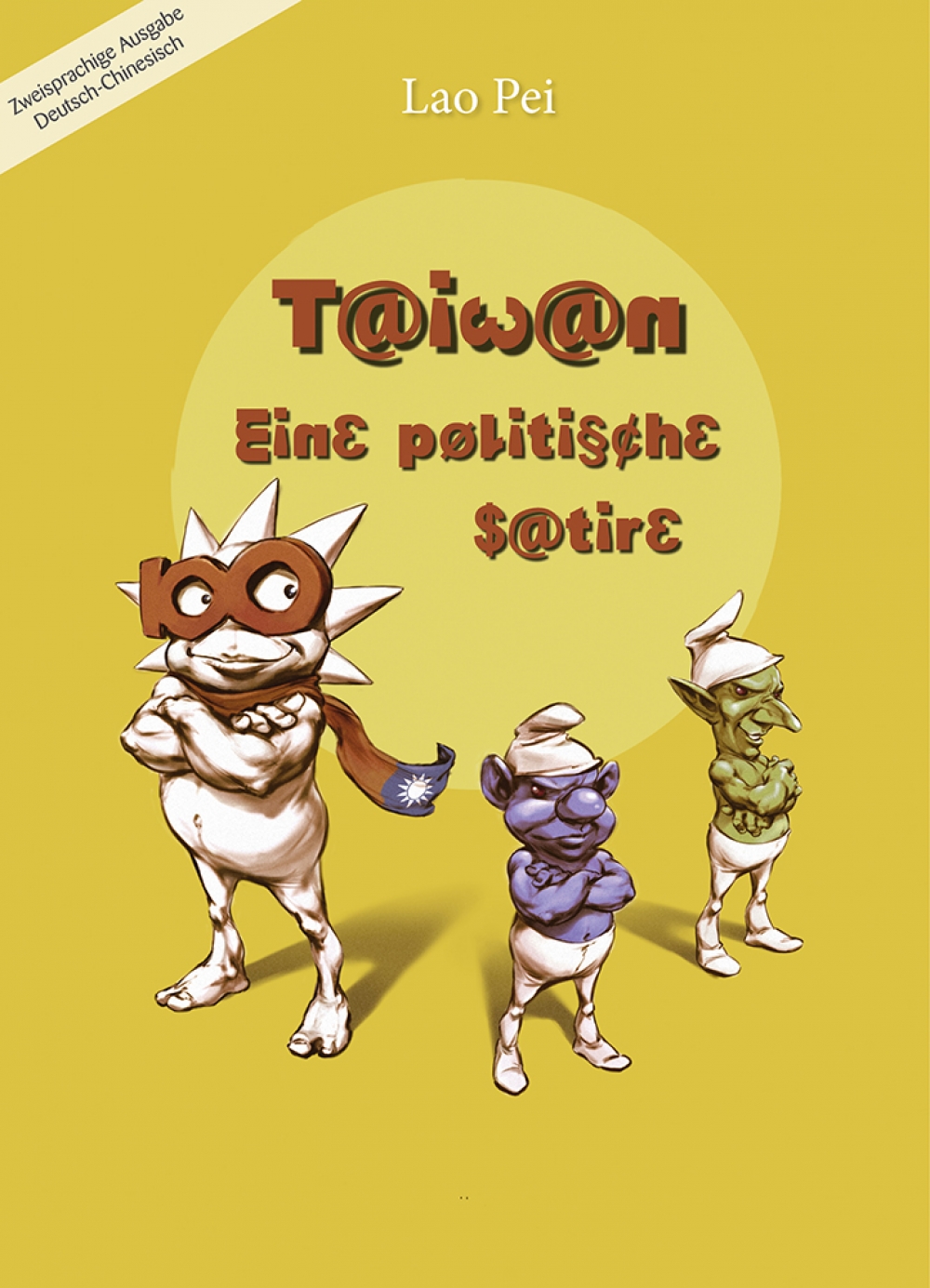 TAIWAN - EINE POLITISCHE SATIRE