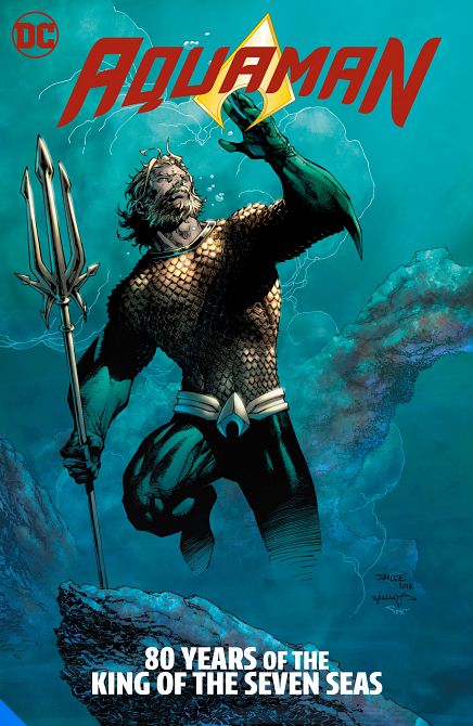 AQUAMAN 80 YEARS OF THE KING OF THE SEVEN SEAS THE DELUXE EDITION HC AQUAMAN 80 YEARS OF THE KING OF THE SEVEN SEAS THE DELUXE EDITION HC