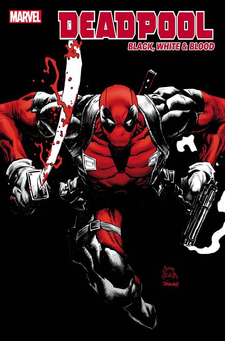 DEADPOOL BLACK WHITE BLOOD #1 DEADPOOL BLACK WHITE BLOOD #1