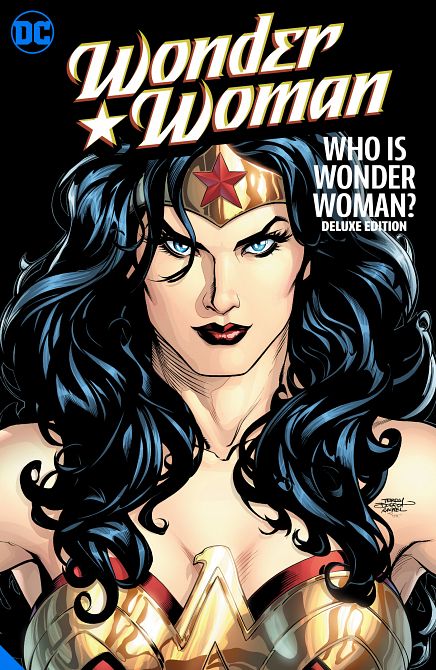 WONDER WOMAN WHO IS WONDER WOMAN THE DELUXE EDITION HC WONDER WOMAN WHO IS WONDER WOMAN THE DELUXE EDITION HC