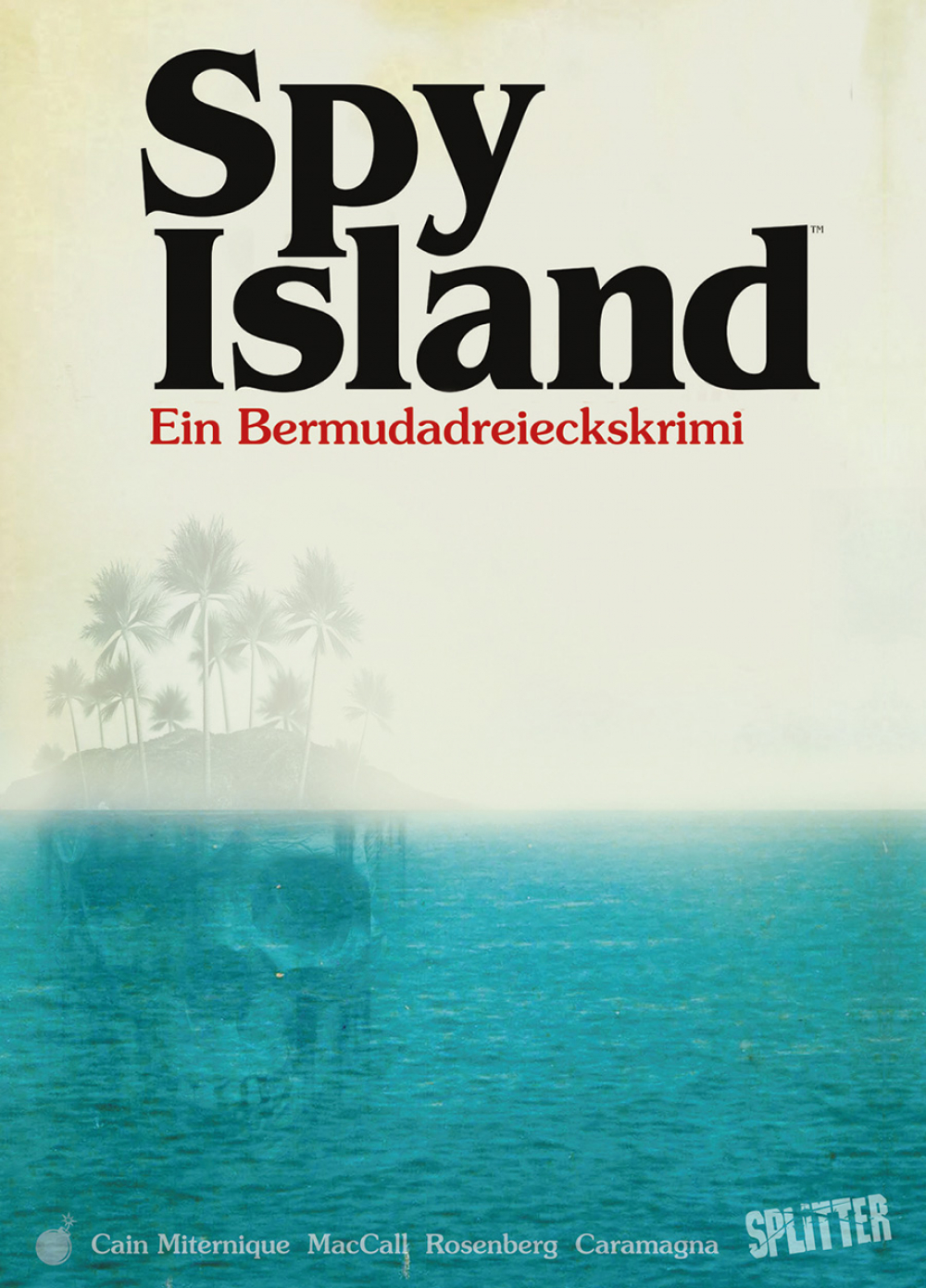 SPY ISLAND - Ein Bermudadreiecksmysterium SPY ISLAND - Ein Bermudadreiecksmysterium