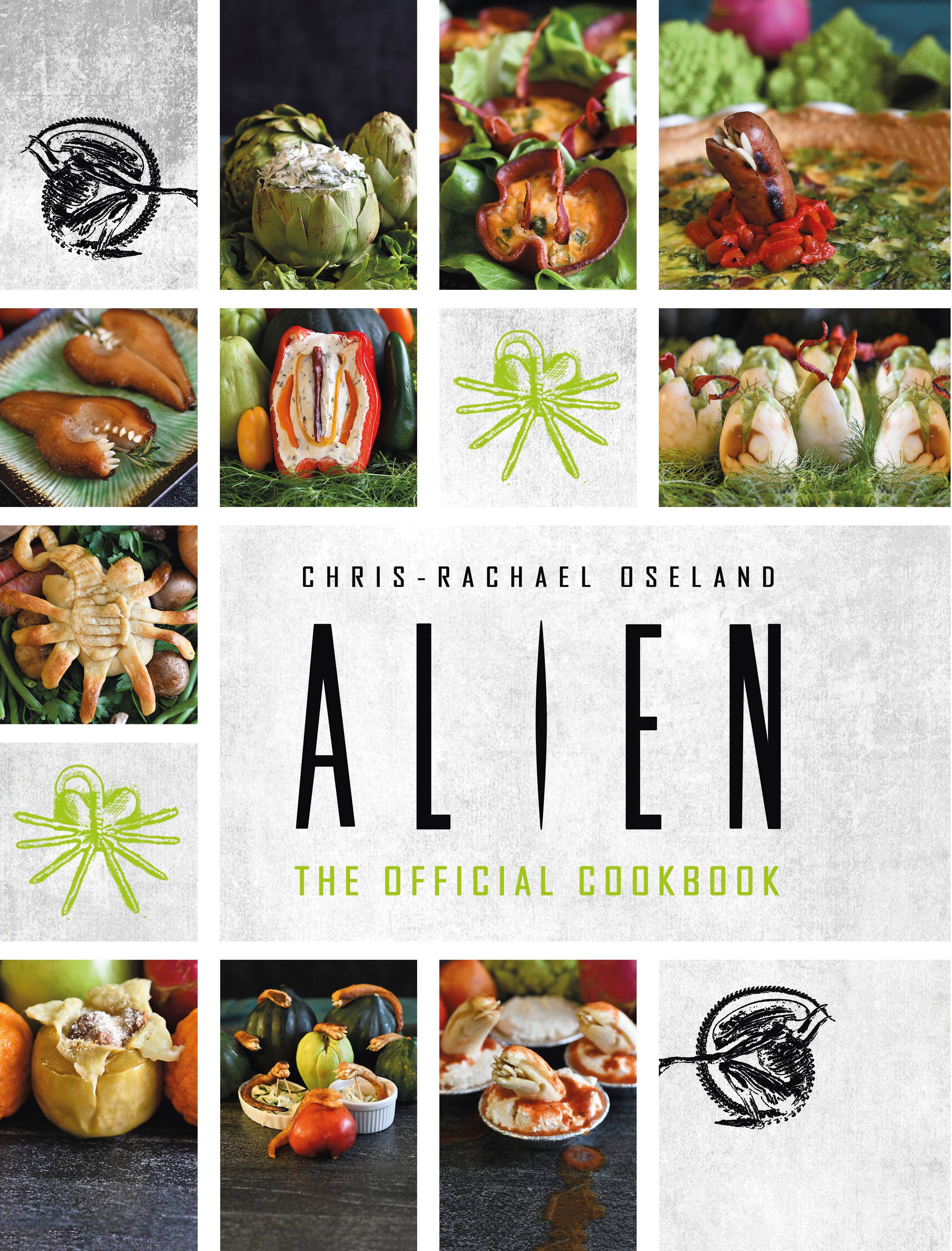 ALIEN OFFICIAL COOKBOOK HC ALIEN OFFICIAL COOKBOOK HC