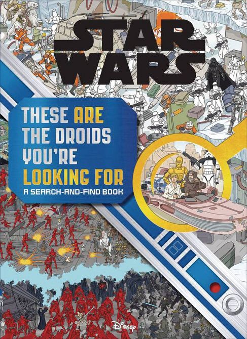 STAR WARS THESE ARE DROIDS YOURE LOOKING SEARCH & FIND HC