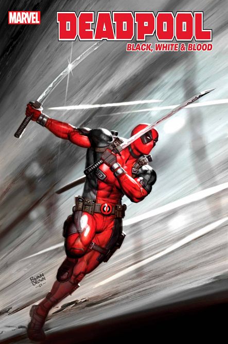 DEADPOOL BLACK WHITE BLOOD #4 DEADPOOL BLACK WHITE BLOOD #4