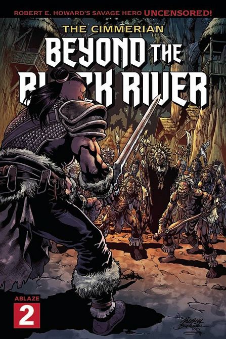 CIMMERIAN BEYOND THE BLACK RIVER #2 CIMMERIAN BEYOND THE BLACK RIVER #2