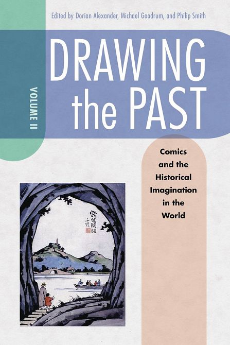 DRAWING THE PAST SC VOL 02 COMICS & HIST IMAGINATION WORLD