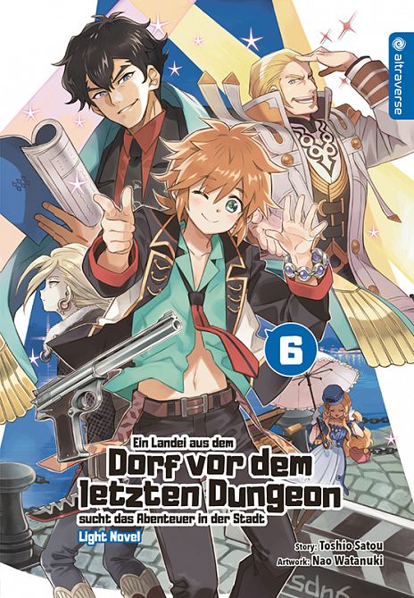 EIN LANDEI AUS DEM DORF VOR DEM LETZTEN DUNGEON SUCHT DAS ABENTEUER IN DER STADT LIGHT NOVEL #06